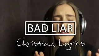 Imagine Dragons - Bad Liar (Cover) With CHRISTIAN LYRICS
