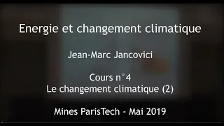 4 - Climate change (2) - Course at the Ecole des Mines 2019 - Jancovici