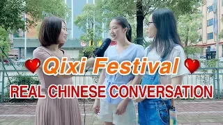 REAL Chinese Conversations about Chinese Valentine's Day (Qixi Festival) - Intermediate Chinese