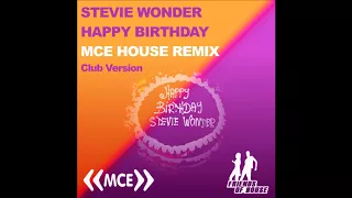 Stevie Wonder - Happy Birthday - MCE House Remix - Club Version