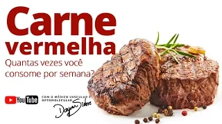 CARNE VERMELHA. Você consome quantas vezes por semana? | Dr. Dayan Siebra