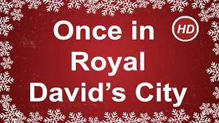 Once in Royal David's City with Lyrics | Traditional Christmas Carol