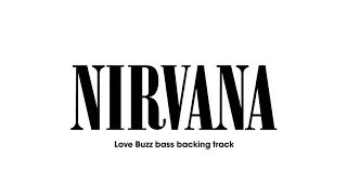 Nirvana Love Buzz Bass Backing Track (no bass!)