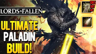 Become OP Early! Lords of the Fallen ULTIMATE Guide to the Best Early PALADIN BUILD (LOTF2 Builds)