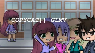 Copycat glmv||Gacha life