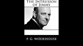 The Intrusion of Jimmy P. G. Wodehouse(Audiobook)