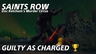 Guilty as Charged Trophy - Doc Ketchum's Murder Circus - Saints Row