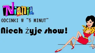 ODCINKI W "5 MINUT": s01odc11 "Niech Żyje Show!" | Z Archiwum Niani Frani