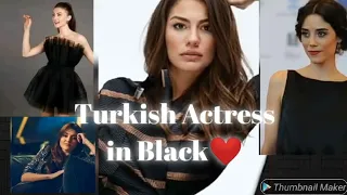 Turkish actresses😍 in black dress ❤||part 2