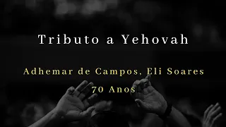 Tributo a Yehovah - Adhemar de Campos, Eli Soares (Ao Vivo) playback