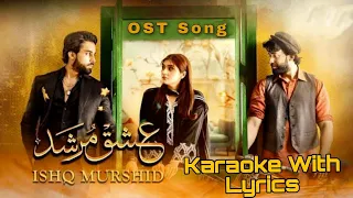 Tera Mera Hai Pyar Amar Ishq Murshid - [ OST ] -Karaoke with lyrics