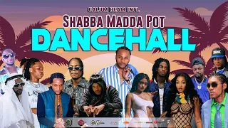 Dancehall Mix 2024 / New Dancehall songs | Shabba Madda Pot | Dexta daps,Masicka,Chronic law,Skeng