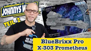 BlueBrixx PRO? Stargate SG1 X-303 Prometheus TEiL 2