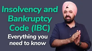 Insolvency and Bankruptcy Code (IBC) 2016 - Everything you need to know