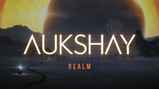 Aukshay - REALM (Original Mix) | [Progressive House]