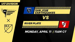 U17 GA Cup: San Jose Earthquakes vs River Plate | April 11, 2022 | FULL GAME