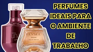 17 PERFUMES NACIONAIS PARA USAR NO TRABALHO