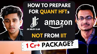 Non-IITian to HFT 🔥How to Prepare for HFTs? Interview Experience | Prev Amazon Redhat | 1Cr Package?