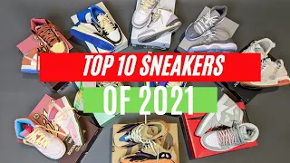 MY TOP 10 SNEAKERS of 2021! Most Hyped? Best Quality? Best Story? Best Yeezy? Sneaker of the Year?