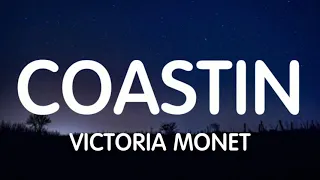 Victoria Monet - Coastin (Lyrics) New Song
