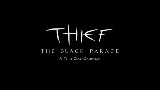 Thief: The Black Parade Teaser