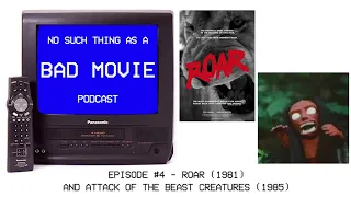 Episode # 4 - Roar and Attack Of The Beast Creatures