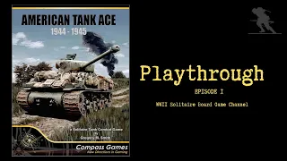American Tank Ace: 1944-1945 [Episode 1] - Playthrough