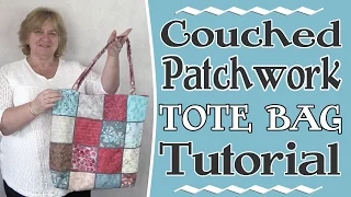 Patchwork Tote Bag with Couching - Tutorial