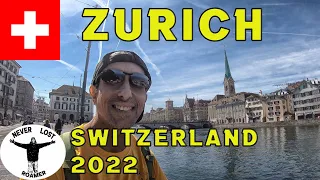 WHAT CAN I EXPECT TO SEE WALKING THROUGH ZURICH? Zurich, Switzerland 2022