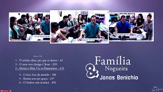 @FamiliaNogueiraCCB  & Jonas Benichio - CD Completo #CCB