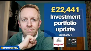 Trading 212 Portfolio Update and Review | Vanguard Update | March 2021