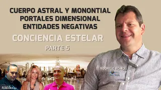 Rodrigo Romo 5  Cuerpo Astral Portales Dimensional Entidades Negativas   CONCIENCIA ESTELAR  HUMANO