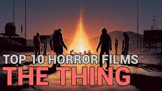 1. The Thing (Top 10 Horror Films)