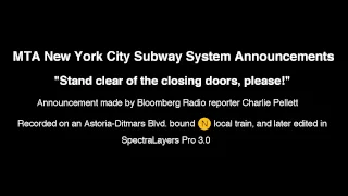NYC Subway Announcements: Stand Clear of the Closing Doors, Please