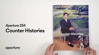 Counter Histories, Aperture 254 | Magazine Flip Through