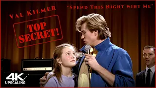 Performed by Val Kilmer - Spend This Night With Me • Top Secret! (1984)