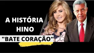 A História do Hino "Bate Coração"