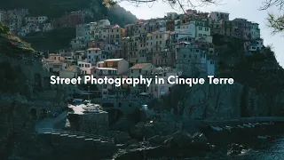 Street Photography in Cinque Terre - Italy with the Lumix GX80 / GX85