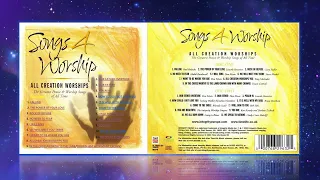 Songs 4 Worship   2003   Vol XX   All Creation Worships