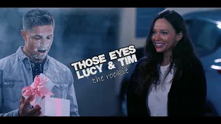 Lucy Chen & Tim Bradford || Those_Eyes