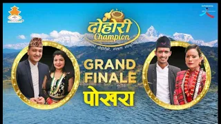 DOHORI CHAMPION - LIVE  || GRAND FINALE || NEPAL TELEVISION