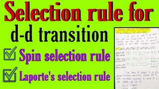 selection rules for d-d transition in hindi, spin selection rule, laporte's selection rule