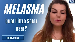 PROTETOR SOLAR para PELE com MELASMA