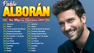 Pablo Alborán Sus mejor Exitos Pablo Alboran Grandes Exitos Enganchados