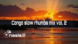 Slow rhumba mix by DjOnasis88 (Congo slow rumba compilation) ft Werrason, Ferre Gola, Koffi Olomide.