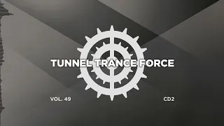 Tunnel trance force 49 - CD2 - 320 kbps / 4K  [Trance - Hardtrance Dj Mix]