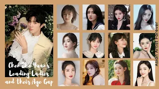 Chen Zhe Yuan's Leading Ladies with their Age Gap | Asian Artist Forever