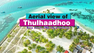 Aerial view of Thulhaadhoo | Baa Atoll. (North province) | Maldives 2020