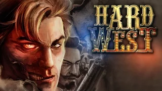 Стрим Hard West Хард Вест Прохождение Лестплей 1