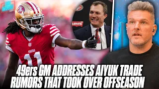 49ers GM John Lynch Addressed Brandon Aiyuk Trade Rumors... | Pat McAfee Reacts